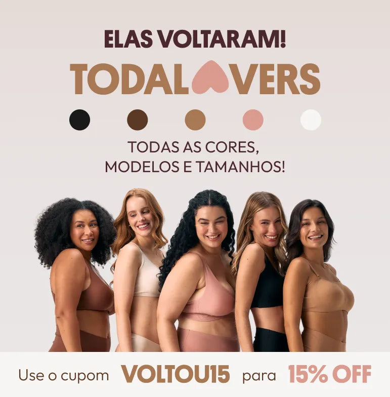 Elas voltaram! Todalovers — use o cupom VOLTOU15 para 15% OFF